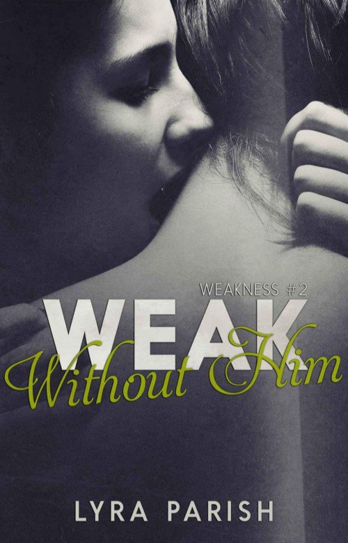 Cover of Weak Without Him
