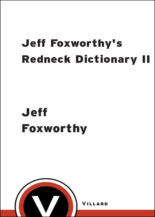 Cover of Jeff Foxworthy's Redneck Dictionary II