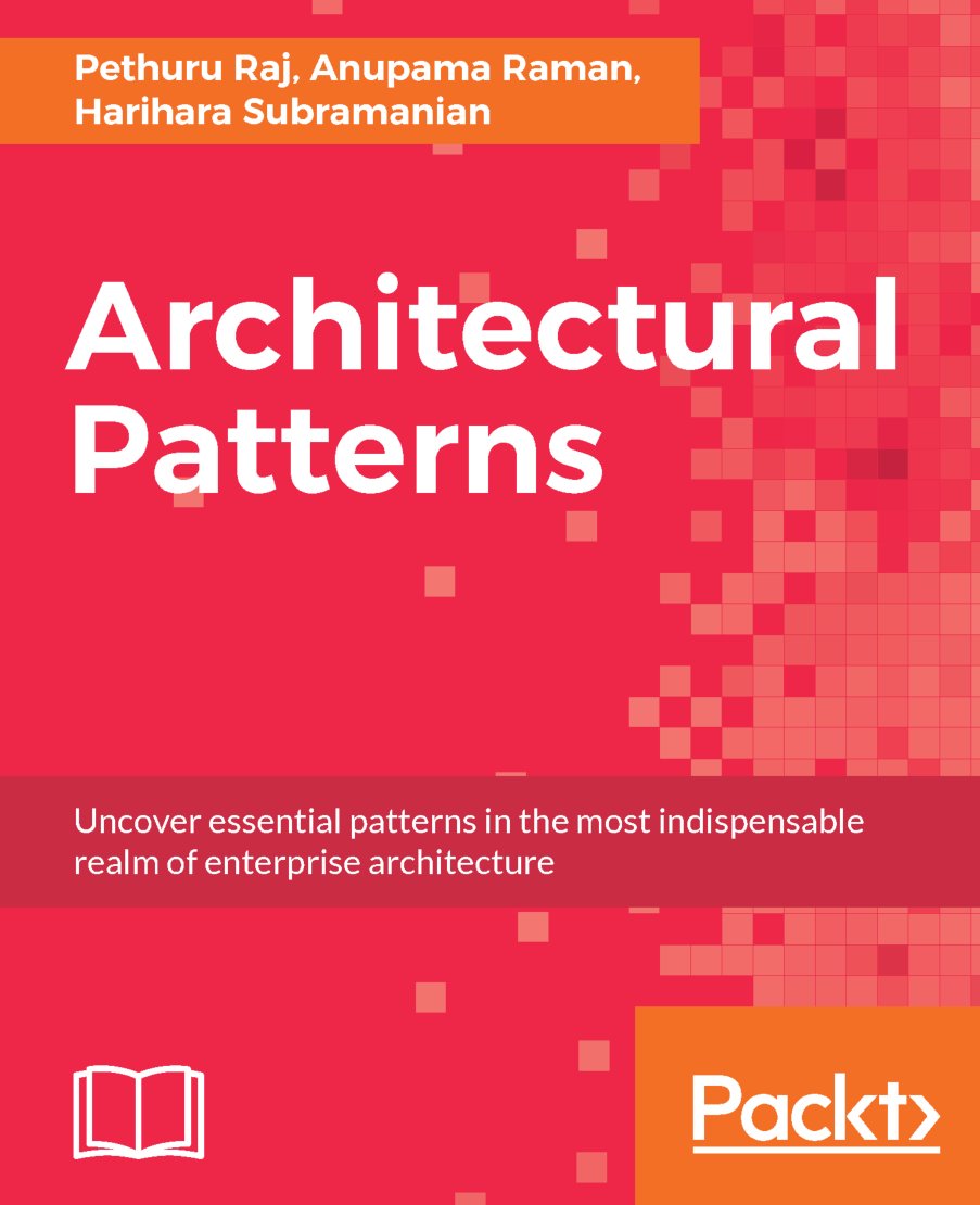 Cover of Architectural Patterns Uncover essential patterns in the most indispensable realm of enterprise architecture