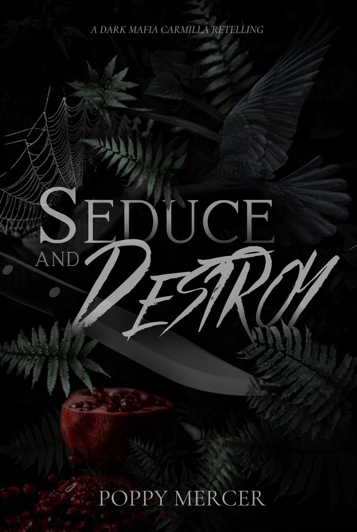 Cover of Seduce & Destroy: A Dark FF Mafia Romance Book
