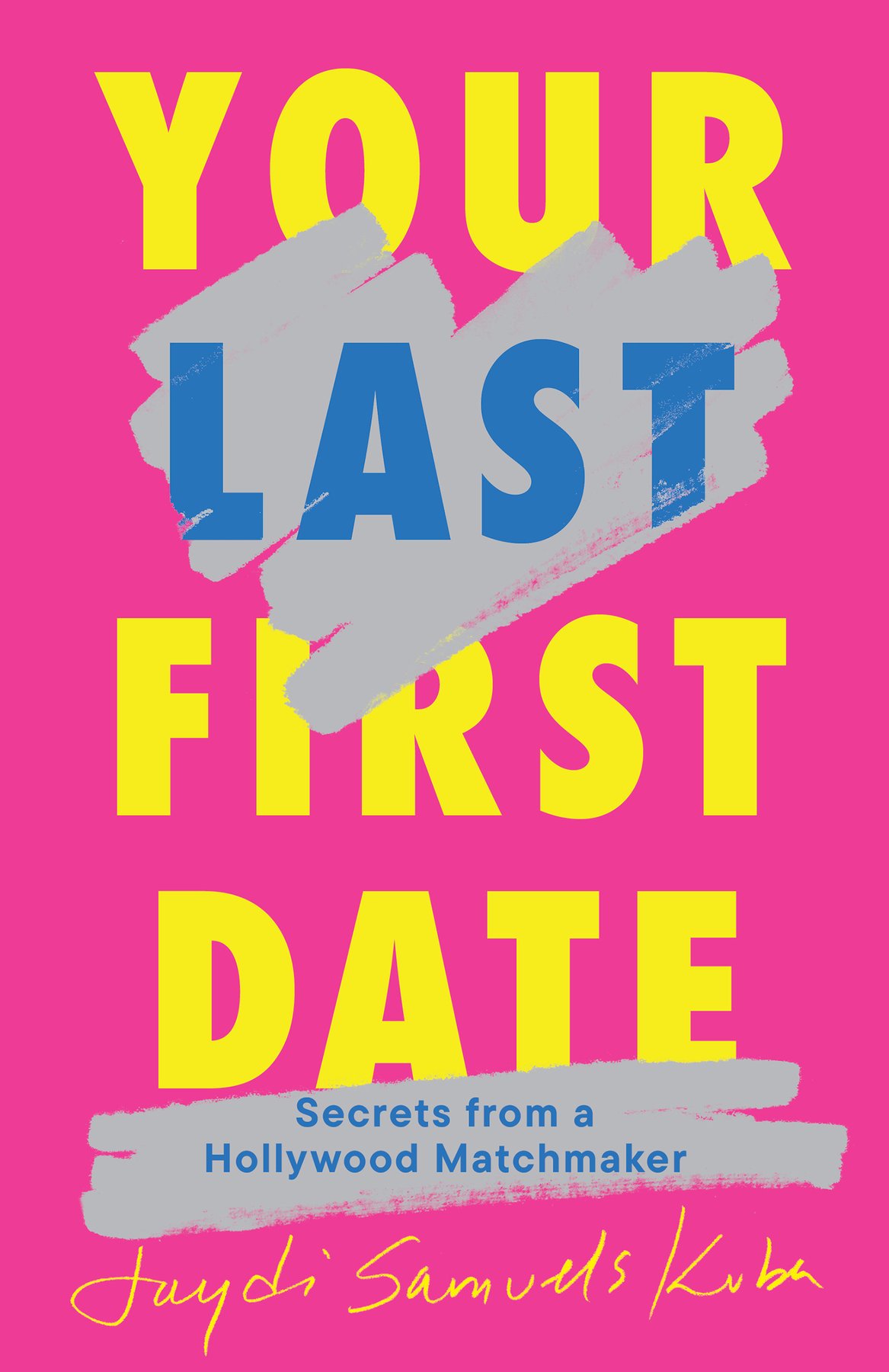 Cover of Your Last First Date