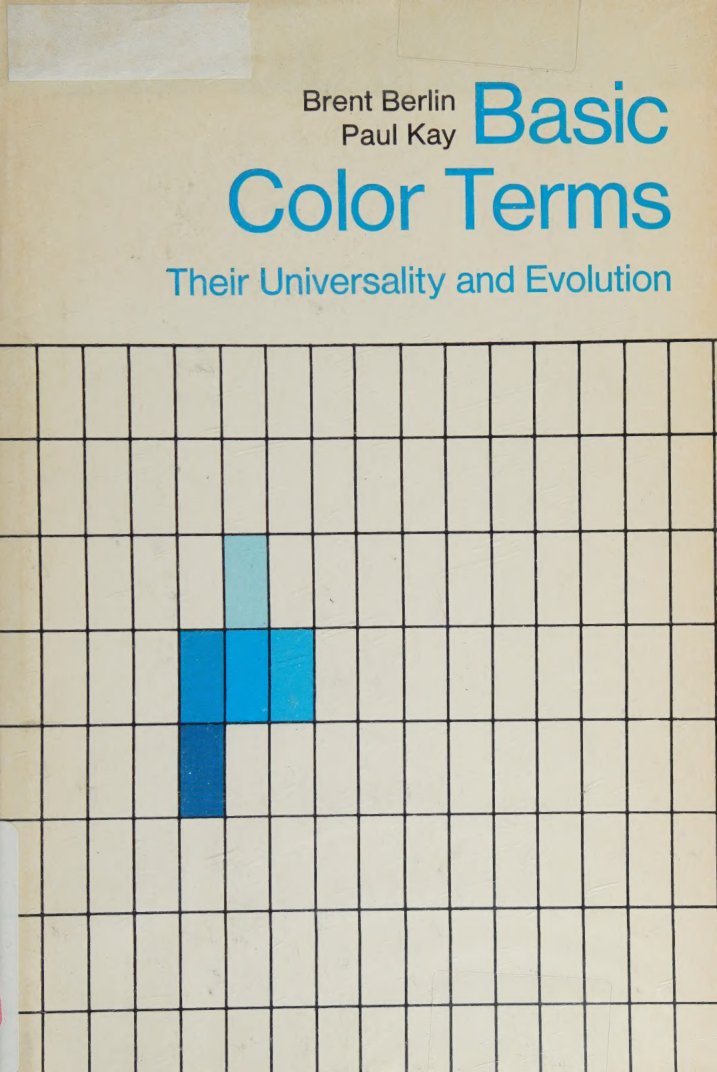 Cover of Basic color terms ; their universality and evolution