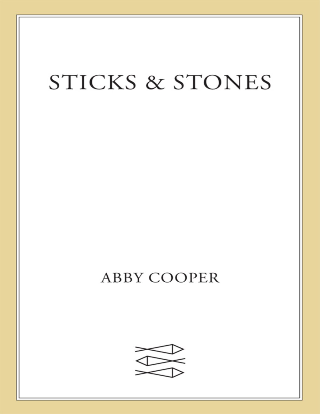 Cover of Sticks & Stones